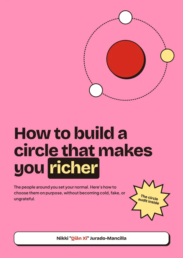 How to Build a Circle That Makes You Richer