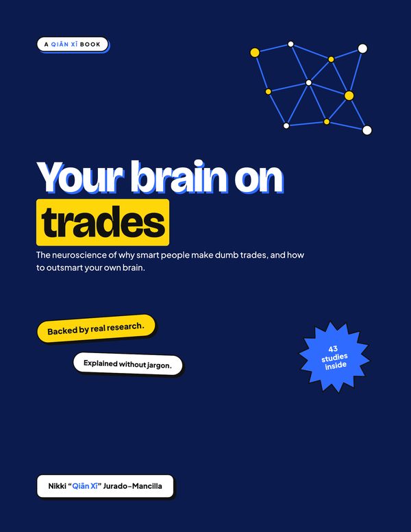 Book cover: Your Brain on Trades, by Qiān Xī
